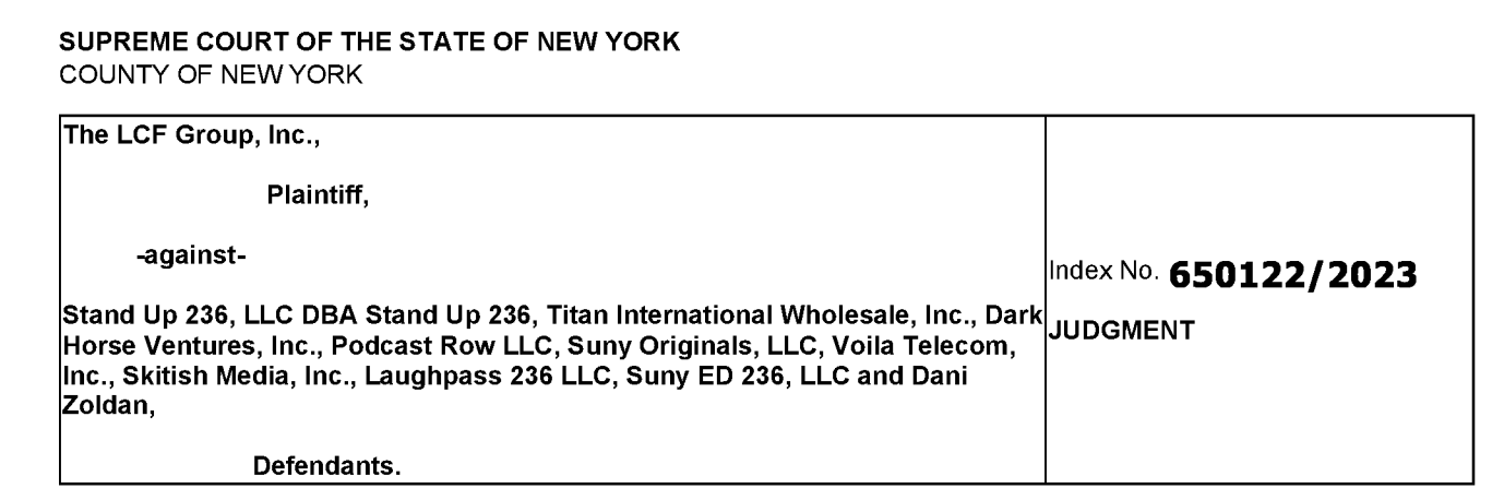 A screenshot of the header in a legal filing by The LCF Group, listing the following defendants: Stand Up 236, Llc D/B/A Stand Up 236, Titan International Wholesale, Inc., Dark Horse Ventures, Inc., Podcast Row Llc, Suny Originals, Llc, Voila Telecom, Inc., Skitish Media, Inc., Laughpass 236 Llc, Suny Ed 236, Llc, Dani Zoldan.